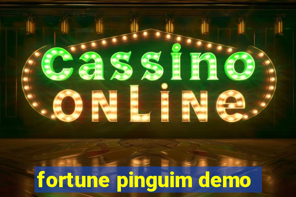 fortune pinguim demo